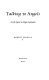 Talking to angels : a life spent in high latitudes / Robert Perkins.