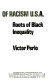 Economics of racism U.S.A. : roots of Black inequality / Victor Perlo.