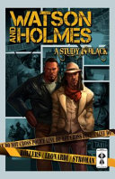 Watson and Holmes : a study in black /