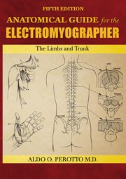 Anatomical guide for the electromyographer : the limbs and trunk /
