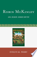 Robin McKinley girl reader, woman writer /