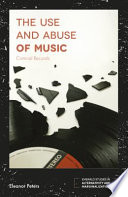 The use and abuse of music : criminal records / Eleanor Peters.