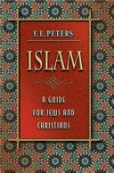 Islam, a guide for Jews and Christians /