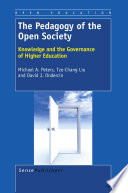 The pedagogy of the open society : knowledge and the governance of higher education /