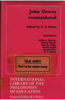 John Dewey reconsidered / edited by R. S. Peters.