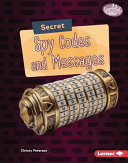 Secret spy codes and messages /