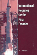 International regimes for the final frontier /