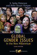 Global gender issues in the new millennium / V. Spike Peterson, Anne Sisson Runyan.