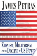 Zionism, militarism, and the decline of US power /