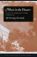 Music in the theater : essays on Verdi and other composers /