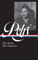The street ; The narrows / Ann Petry ; Farah Jasmine Griffin, editor.