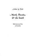 Mark Twain & the South / Arthur G. Pettit.