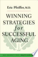 Winning strategies for successful aging /