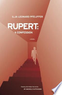 Rupert : a confession /