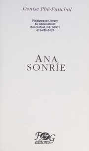 Ana sonríe / Denise Phé-Funchal.