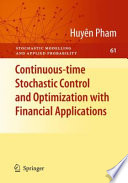 Continuous-time stochastic control and optimization with financial applications /