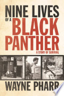 Nine lives of a Black Panther : a story of survival /