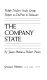 The company state ; Ralph Nader's study group report on DuPont in Delaware / by James Phelan & Robert Pozen.