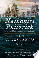 In the hurricane's eye : the genius of George Washington and the victory at Yorktown /
