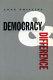 Democracy and difference /