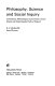 Philosophy, science, and social inquiry : contemporary methodological controversies in social science and related applied fields of research /