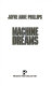 Machine dreams / Jayne Anne Phillips.