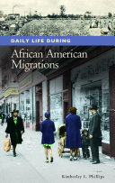 Daily life during African American migrations /
