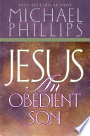 Jesus, an obedient son /