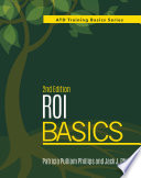 ROI basics / Patricia Pulliam Phillips and Jack J. Phillips.
