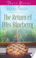 Return of miss Blueberry / Rachael Philips.