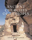 Ancient churches of Ethiopia : Fourth-Fourteenth centuries /