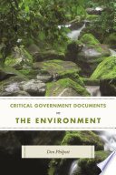 Critical government documents on the environment / Don Philpott.