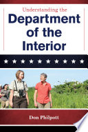 Understanding the Department of the Interior /