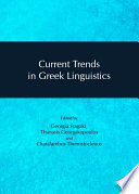 Current Trends in Greek Linguistics.