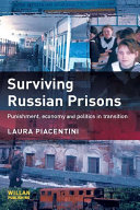 Surviving Russian prisons punishment, economy and politics in transition /