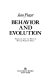Behavior and evolution /