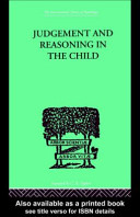 Judgment and reasoning in the child