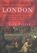 Dr. Johnson's London : life in London, 1740-1770 / Liza Picard.