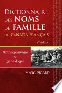 Dictionnaire des noms de famille du Canada français : anthroponymie et généalogie /