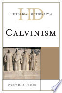 Historical dictionary of Calvinism /