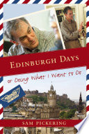 Edinburgh days : or, Doing what I want to do /