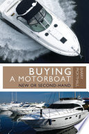 Buying a motorboat : new or second-hand /