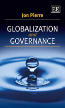 Globalization and governance / Jon Pierre.