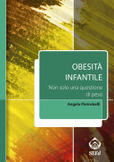 Obesita infantile non solo una questione di peso /