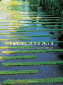 Gardens of the world : two thousand years of garden design /