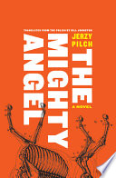 The mighty angel : a novel /