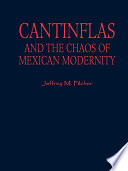 Cantinflas and the Chaos of Mexican Modernity.