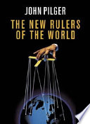 The new rulers of the world /