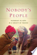 Nobody's people : hierarchy as hope in a society of thieves /