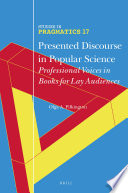 Presented discourse in popular science : professional voices in books for lay audiences /